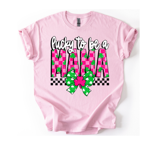 Lucky To Be A Mama - PREORDER