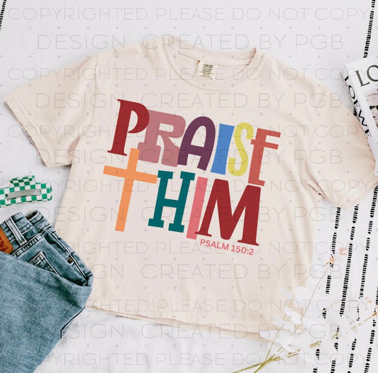 Praise Him - PREORDER