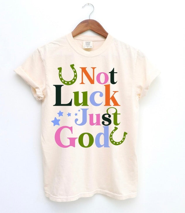 Not Luck Just God - PREORDER