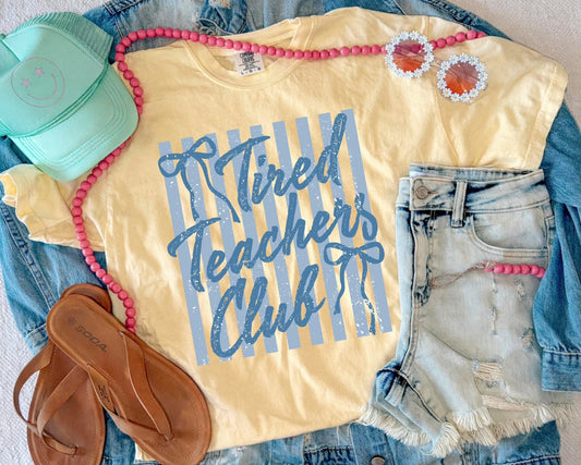 Tired Teachers Club - PREORDER