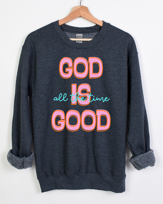 God Is Good All The Time - PREORDER
