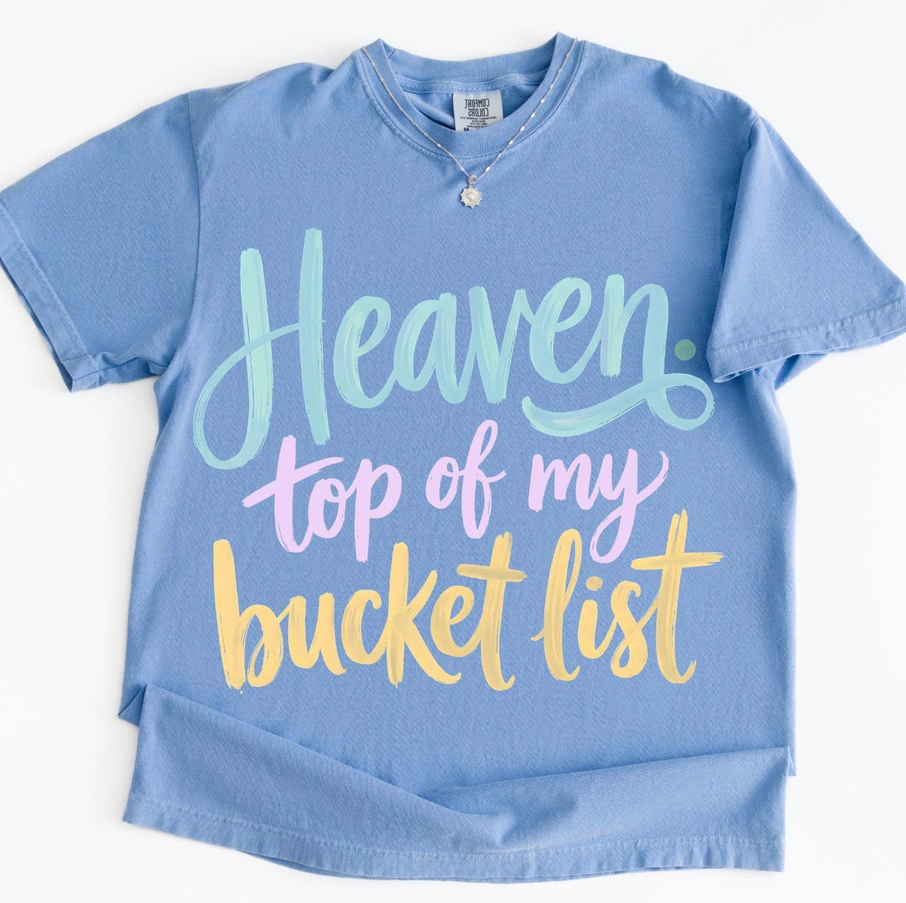 Heaven Top Of My Bucket List