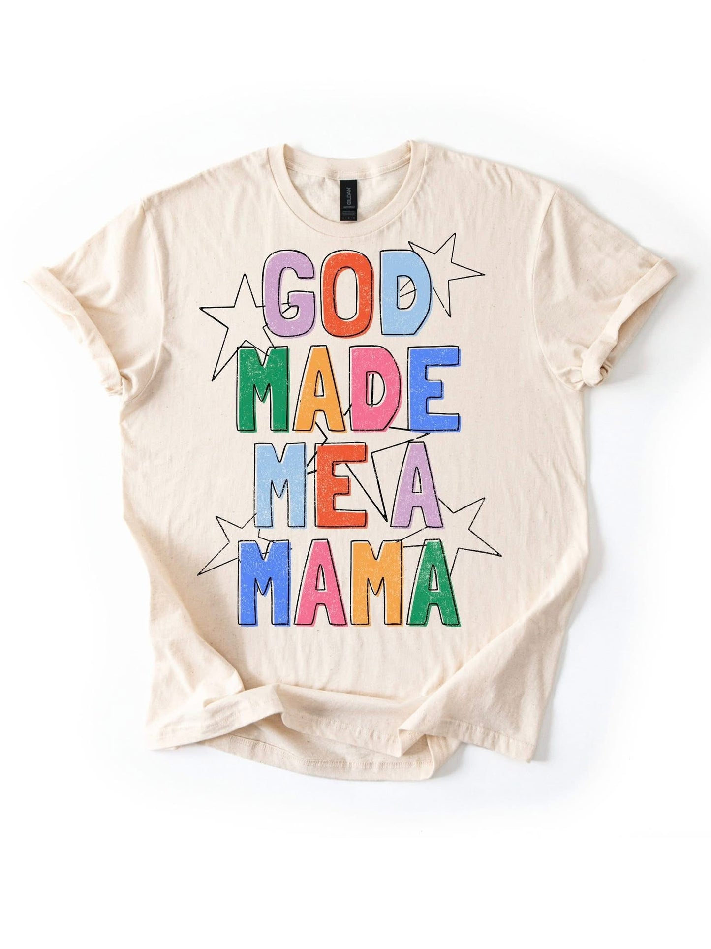 God Made Me A Mama - PREORDER