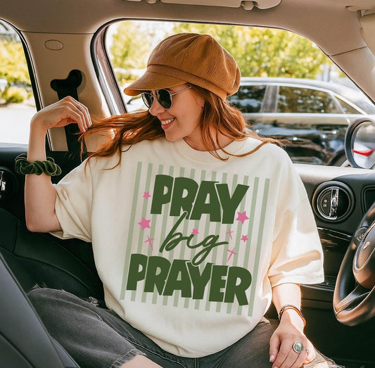 Pray Big Prayer - PREORDER