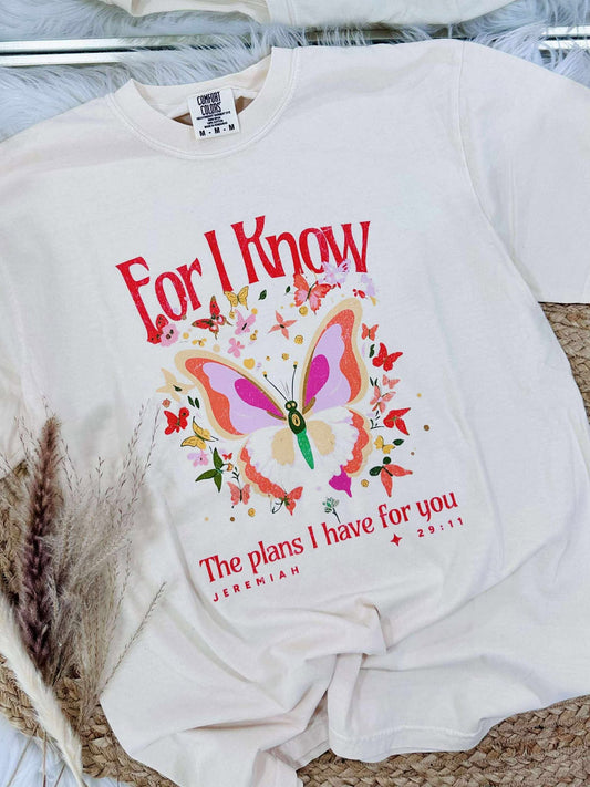 For I Know The Plans Tee - PREORDER