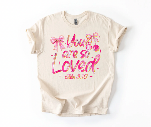 You Are So Loved - PREORDER