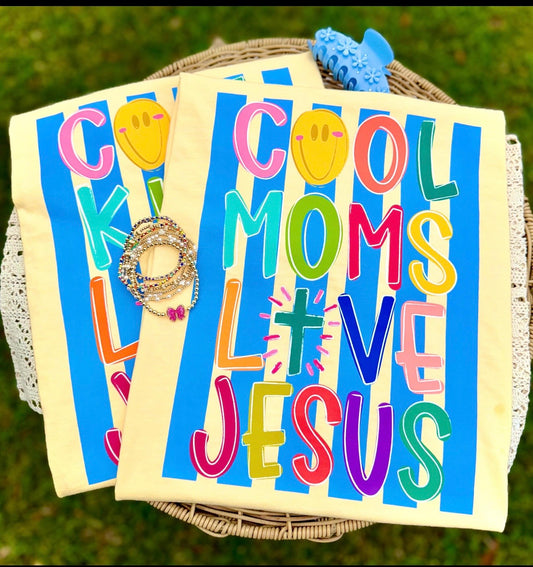 Cool Moms Love Jesus  - PREORDER