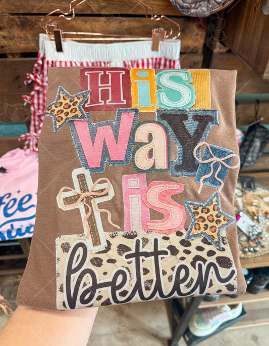 His Way Is Better - PREORDER