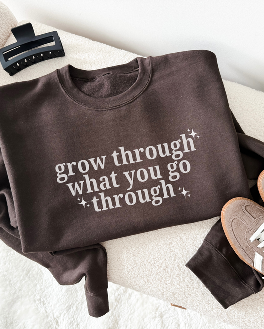 Grow Through What You Go Through - PREORDER