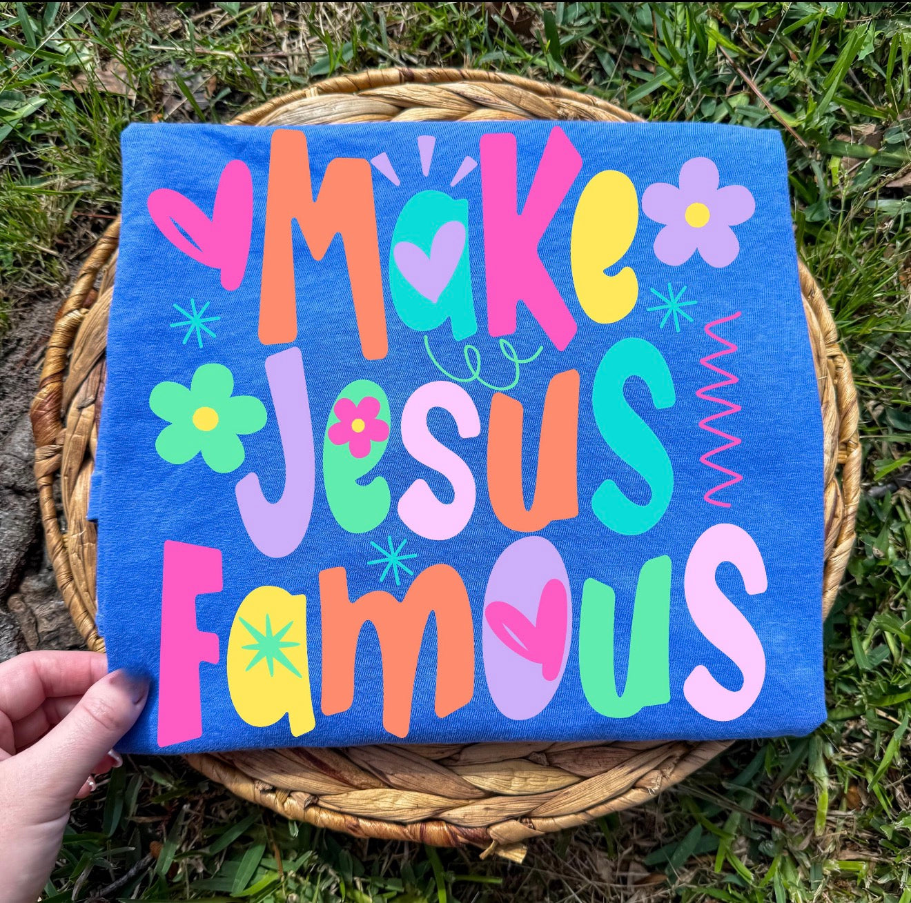 Make Jesus Famous- Colorful