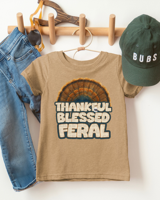 Thankful Blessed Feral - PREORDER