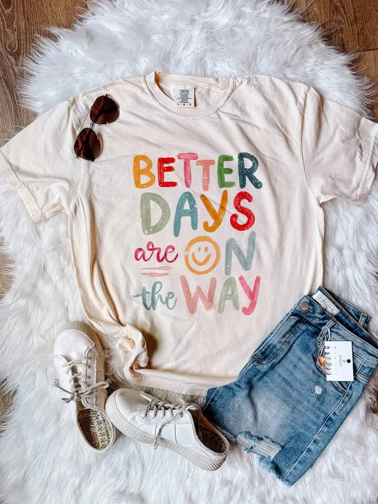 Better Days Are On The Way - PREORDER